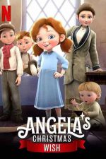 دانلود انیمیشن Angela’s Christmas Wish 2020 دوبله فارسی