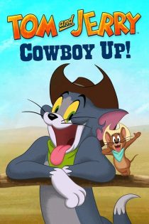 دانلود انیمیشن تام و جری گاوچران Tom and Jerry: Cowboy Up! 2022