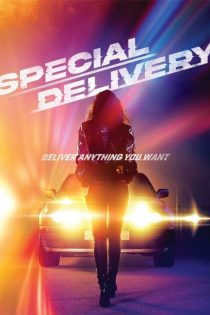 دانلود فیلم محموله ویژه Special Delivery 2022