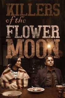 دانلود فیلم قاتلین ماه کامل Killers of the Flower Moon 2023