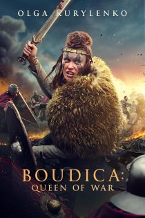 دانلود فیلم بودیکا: ملکه جنگ Boudica: Queen of War 2023