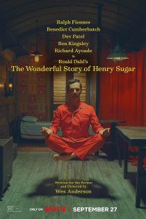 دانلود فیلم داستان شگفت‌ انگیز هنری شوگر The Wonderful Story of Henry Sugar 2023