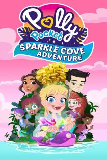دانلود فیلم پالی پاکت: ماجراجویی دره درخشان Polly Pocket: Sparkle Cove Adventure 2023