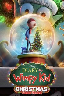 دانلود فیلم خاطرات کریسمس یک بچه چلمن: بیقراری در کلبه Diary of a Wimpy Kid Christmas: Cabin Fever 2023