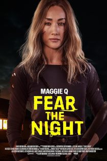 دانلود فیلم از شب بترس Fear the Night 2023