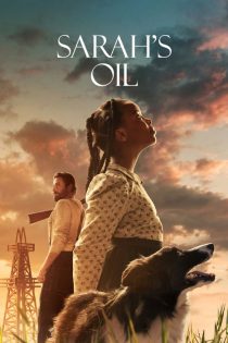 دانلود فیلم نفت سارا  Sarah’s Oil 2025