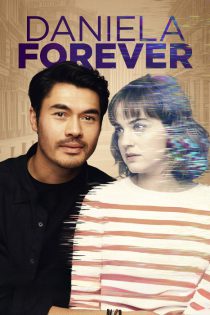 دانلود فیلم دانیلا برای همیشه Daniela Forever 2024