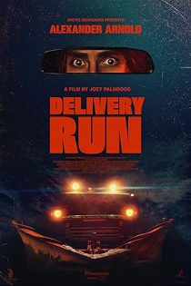 دانلود فیلم  سفارش مرگبار  Delivery Run 2024
