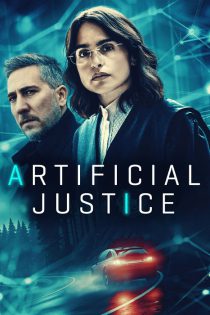 دانلود فیلم عدالت مصنوعی Justicia artificial 2024