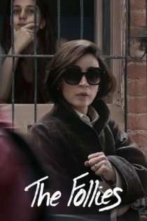 دانلود فیلم جنون‌ ها The Follies 2025