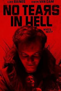 دانلود فیلم  بدون اشک در جهنم  No Tears in Hell 2025