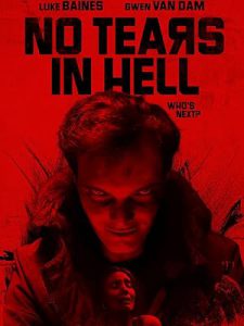 دانلود فیلم بدون اشک در جهنم No Tears in Hell 2025 دانلود فیلم بدون اشک در جهنم No Tears in Hell 2025