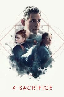 دانلود فیلم یک فداکاری A Sacrifice 2024
