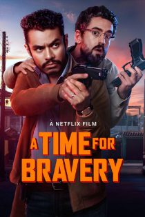 دانلود فیلم وقت شجاعت  La hora de los valientes 2025