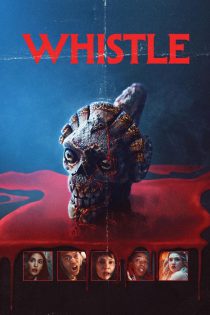 دانلود فیلم سوت مرگ Whistle 2025