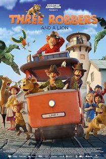 دانلود انیمیشن مردم و دزدان شهر کاردمومThree Robbers and a Lion 2022