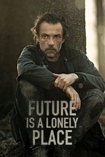 دانلود فیلم آينده جاي دلگيري است  Future Is a Lonely Place 2021