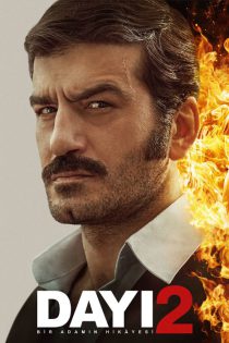 دانلود فیلم دایی: داستان یک مرد 2   Dayi: Bir Adamin Hikayesi 2 2025