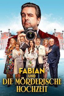 دانلود فیلم فابیان و عروسی مرگبار  Fabian und die mörderische Hochzeit 2025