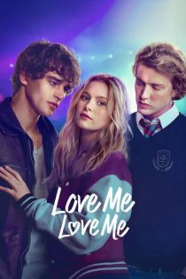 دانلود فیلم عاشقم باش، عاشقم باش  Love Me, Love Me 2026