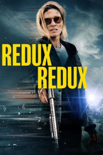 دانلود فیلم  بازگشت دوباره Redux Redux 2025