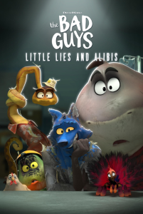 دانلود انیمیشن بچه‌های بد: دروغ‌های کوچک و بهانه‌ها  The Bad Guys: Little Lies and Alibis 2025