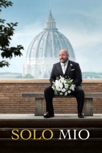 دانلود فیلم مال من Solo Mio 2026