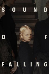 دانلود فیلم نگریستن به خورشید Sound of Falling 2025