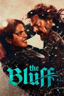 دانلود فیلم بلوف The Bluff 2025