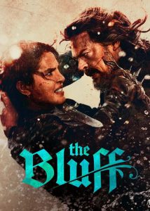 دانلود فیلم بلوف The Bluff 2025 دانلود فیلم بلوف The Bluff 2025