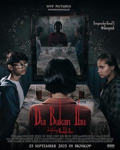 دانلود فیلم زنی به نام مادر Dia Bukan Ibu 2025 دانلود فیلم زنی به نام مادر Dia Bukan Ibu 2025