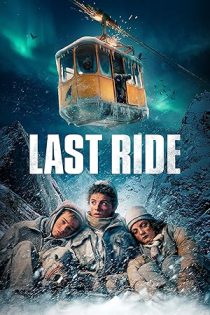 دانلود فیلم آخرین سواری Last Ride 2023