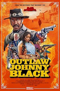 دانلود فیلم  جانی بلک خلافکار  Outlaw Johnny Black 2023