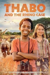 دانلود فیلم تابو و پرونده کرگدن Thabo and the Rhino Case 2023