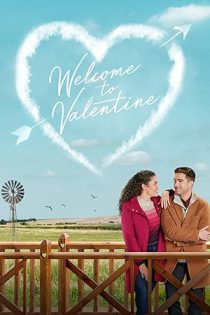 دانلود فیلم به ولنتاین خوش آمدید Welcome to Valentine 2023