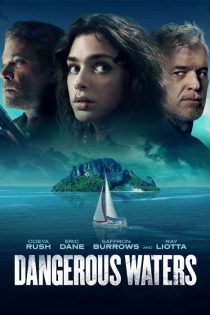 دانلود فیلم آب های خطرناک Dangerous Waters 2023