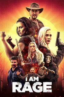 دانلود فیلم من خشم هستم I Am Rage 2023
