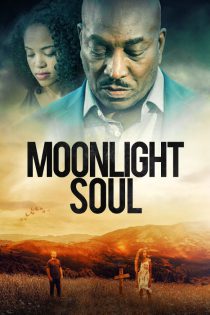 دانلود فیلم روح مهتاب Moonlight Soul 2021