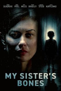 دانلود فیلم استخوان های خواهرم My Sister’s Bones 2026