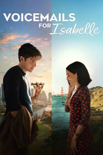 دانلود فیلم پیام‌ های صوتی برای ایزابل Voicemails for Isabelle 2026