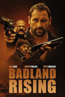دانلود فیلم  خیزش خرابه ها Badland Rising 2025