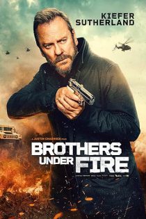 دانلود فیلم برادران زیر آتش Brothers Under Fire 2026