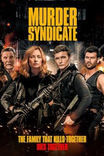 دانلود فیلم انجمن قتل Murder Syndicate 2023