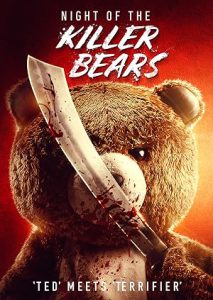 دانلود فیلم شب خرس های قاتل Night of the Killer Bears 2022 دانلود فیلم شب خرس های قاتل Night of the Killer Bears 2022