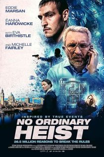 دانلود فیلم سرقت غیرمعمول No Ordinary Heist 2026
