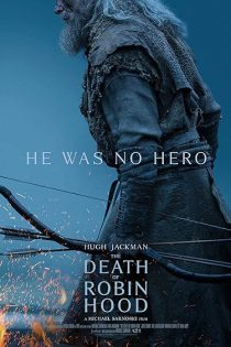دانلود فیلم مرگ رابین هود The Death of Robin Hood 2026