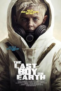 دانلود فیلم آخرین پسر روی زمین The Last Boy on Earth 2023