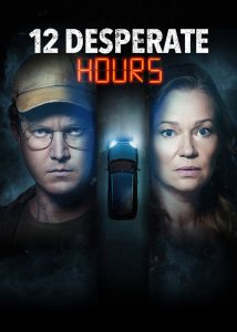 دانلود فیلم 12 دوازده ساعت بسیار سخت  12 Desperate Hours 2023