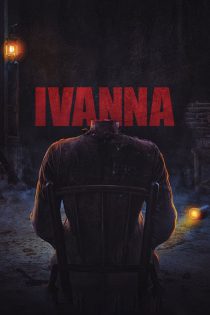 دانلود فیلم ایوانا Ivanna 2022