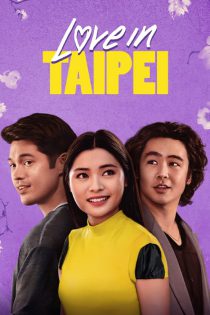 دانلود فیلم عشق در تایپه Love in Taipei 2023